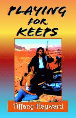 Playing for Keeps
