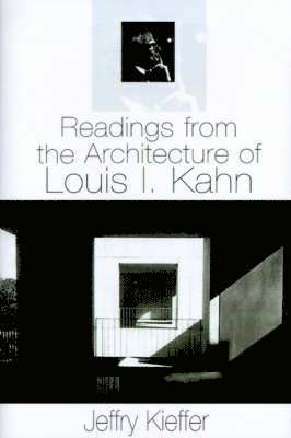 bokomslag Readings from the Architecture of Louis I. Kahn