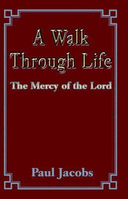 Walk Through Life