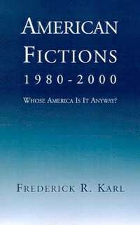 bokomslag American Fictions, 1980-2000