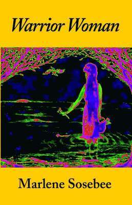 Marlene Sosebee - Warrior Woman, Häftad