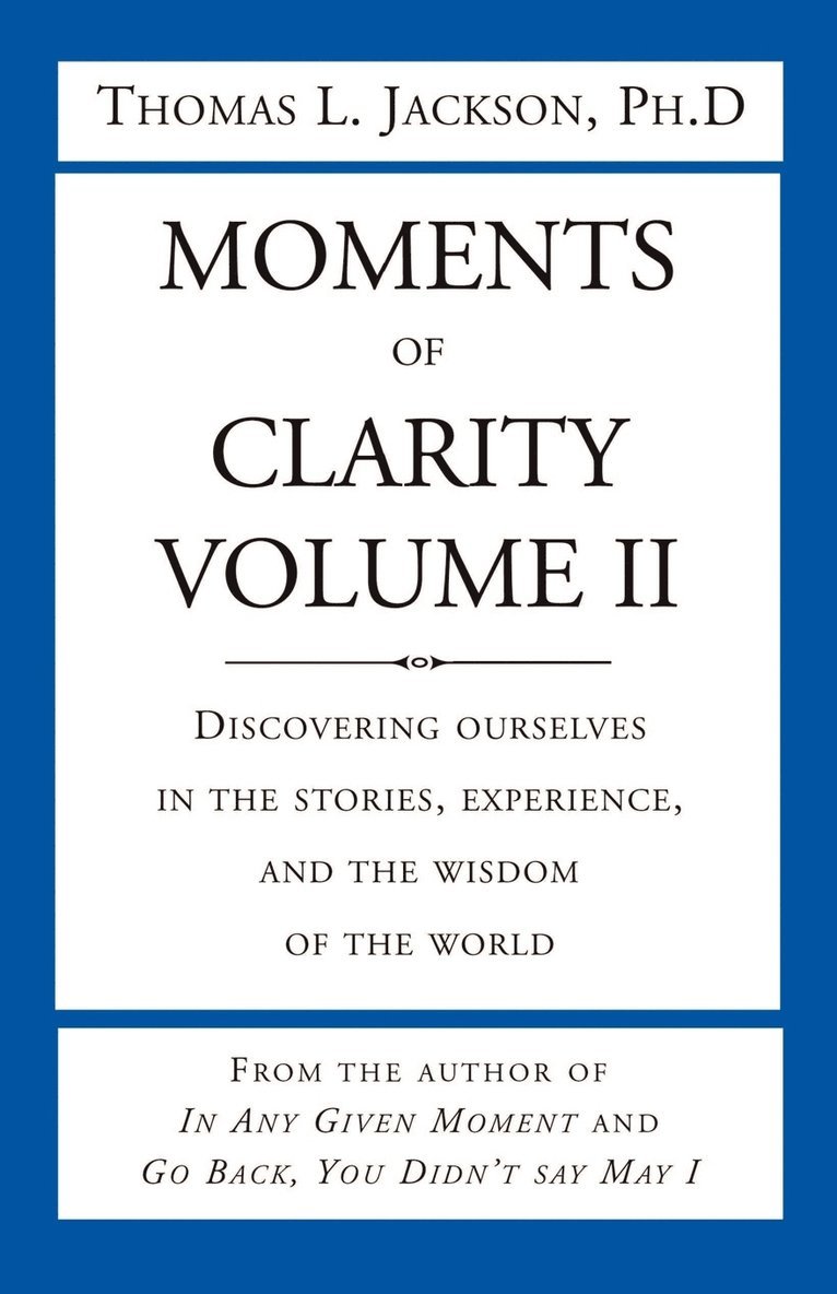 Moments of Clarity, Volume II 1