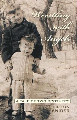 Clifton Snider - Wrestling with Angels, Häftad