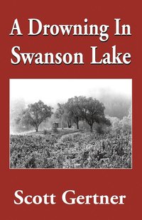 bokomslag A Drowning in Swanson Lake