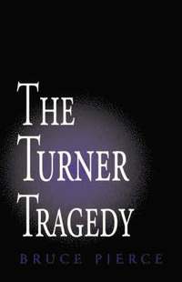 bokomslag The Turner Tragedy