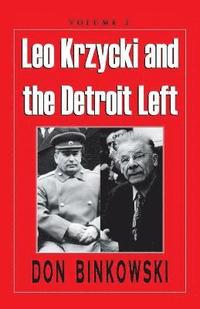 bokomslag Leo Krzycki and the Detroit Left
