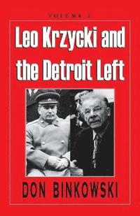 bokomslag Leo Krzycki and the Detroit Left