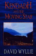 bokomslag Kendadh and the Moving Star