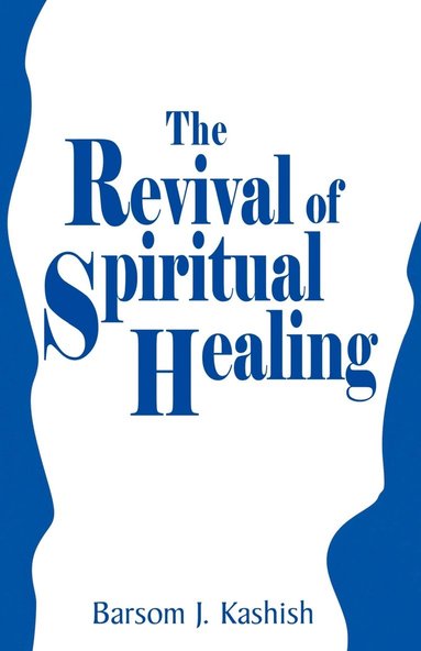bokomslag Revival of Spiritual Healing