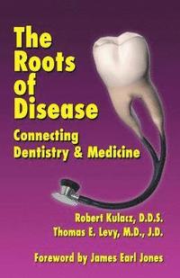 bokomslag The Roots of Disease