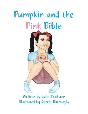 bokomslag Pumpkin and the Pink Bible