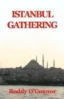 Roddy O'Connor - Istanbul Gathering, Inbunden