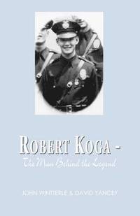 bokomslag Robert Koga - The Man Behind the Legend