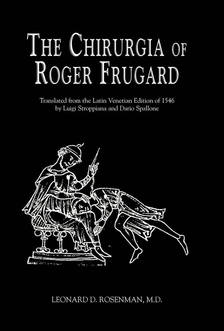 Leonard D Rosenman, Ruggero, Leonard D. Rosenman - Chirurgia of Roger Frugard, Inbunden