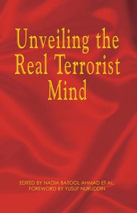 bokomslag Unveiling the Real Terrorist Mind