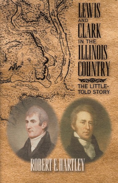 bokomslag Lewis and Clark in the Illinois Country