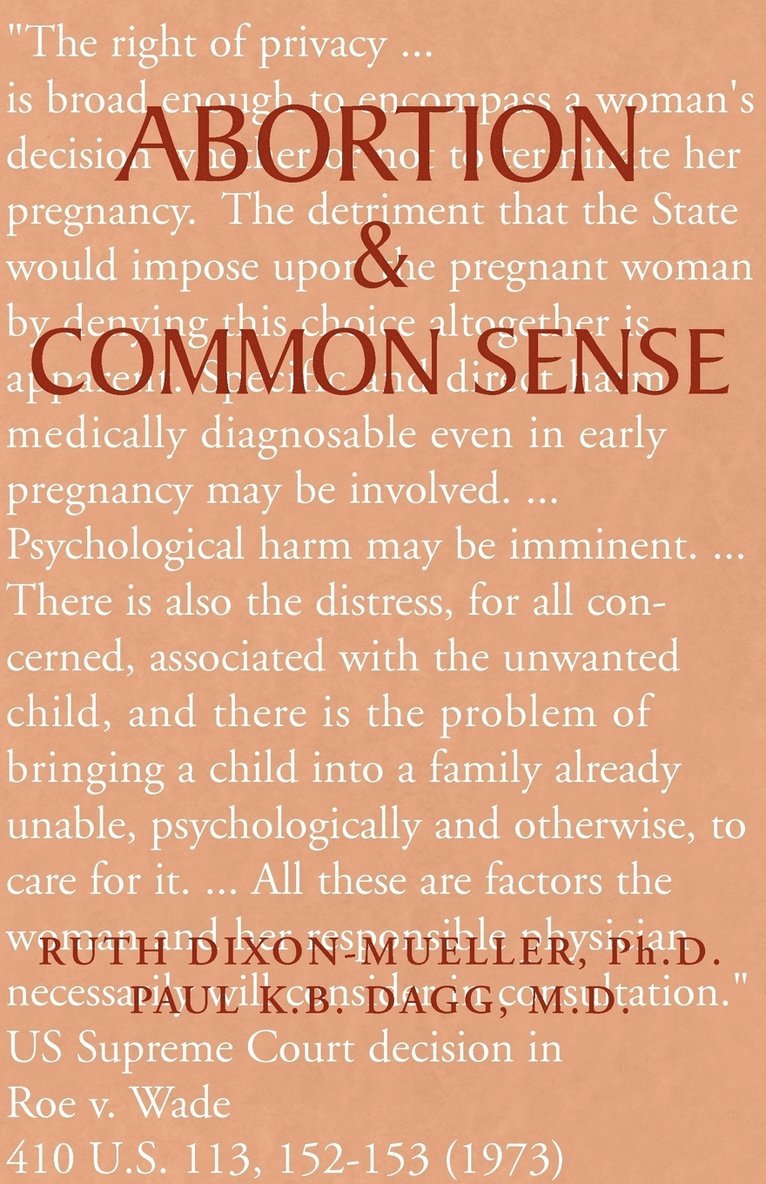 Ruth Dixon-Mueller, Paul K B Dagg, Paul K. B. Dagg - Abortion & Common Sense, Häftad
