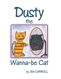 bokomslag Dusty the Wanna-be Cat