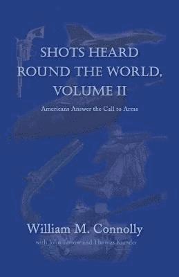 bokomslag Shots Heard Round the World, Volume Ii