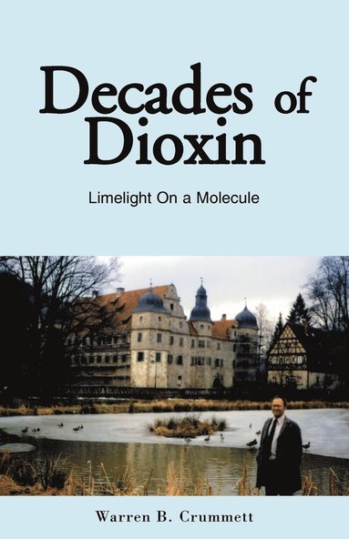 bokomslag Decades of Dioxin