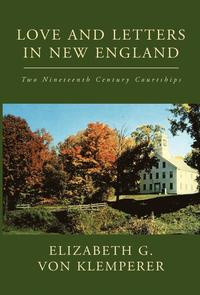 bokomslag Love and Letters in New England