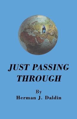 Herman J Daldin, Herman J. Daldin - Just Passing Through, Häftad