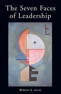 bokomslag The Seven Faces of Leadership