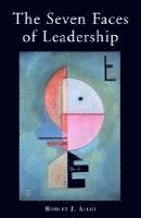 bokomslag The Seven Faces of Leadership