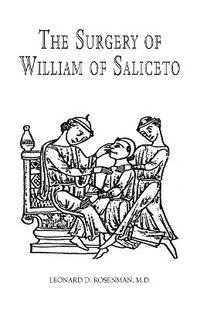 bokomslag The Surgery of William of Saliceto