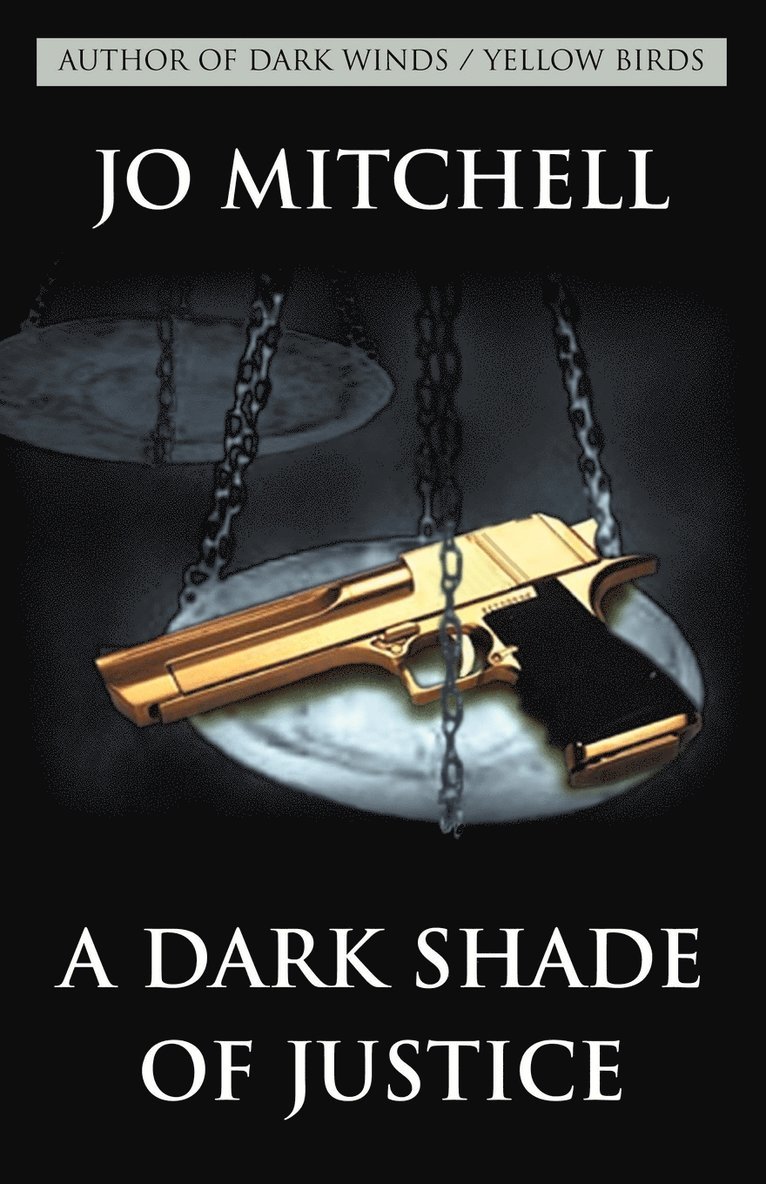 A Dark Shade of Justice 1