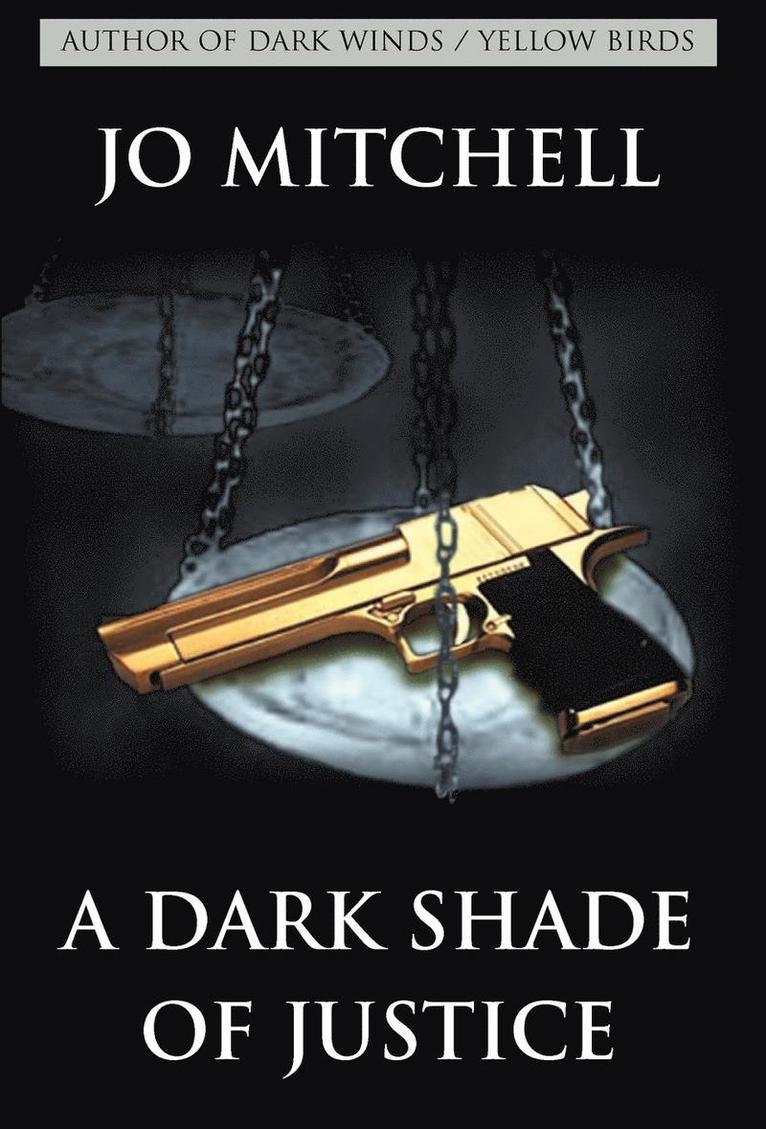 A Dark Shade of Justice 1