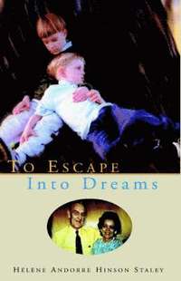 bokomslag To Escape Into Dreams