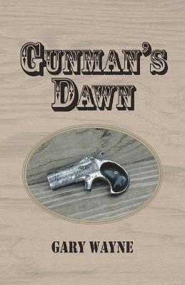 Gary Wayne - Gunman's Dawn, Häftad