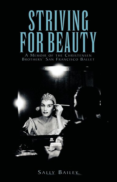 Sally Bailey - Striving for Beauty, Häftad