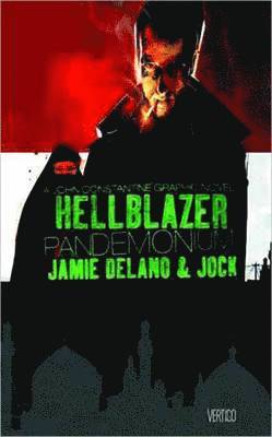 Jamie Delano - Hellblazer Pandemonium HC, Inbunden