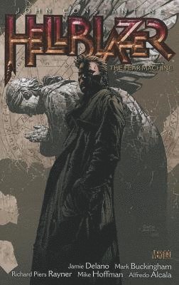 Jamie Delano - John Constantine, Hellblazer Vol. 3: The Fear Machine (New Edition), Häftad