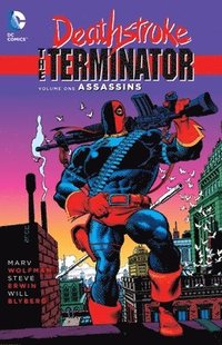 bokomslag Deathstroke, The Terminator Vol. 1: Assassins