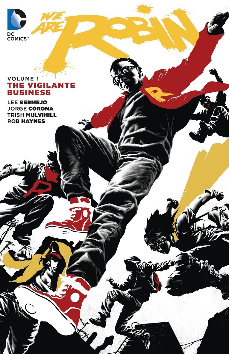Lee Bermejo - We Are Robin Vol. 1 The Vigilante Business, Häftad