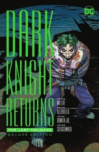 bokomslag The Dark Knight Returns: The Last Crusade