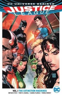 bokomslag Justice League Vol. 1: The Extinction Machines (Rebirth)
