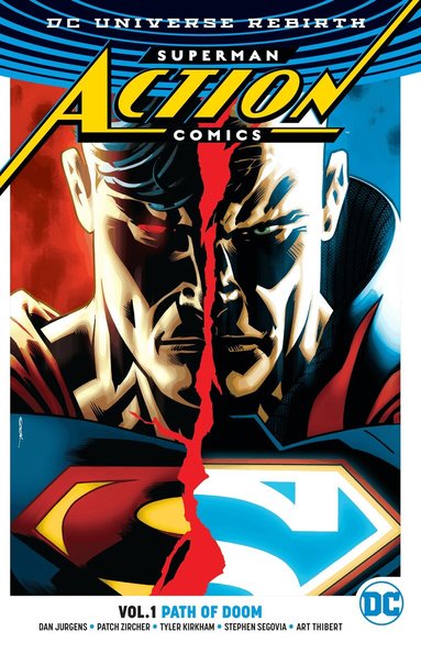 Dan Jurgens - Superman: Action Comics Vol. 1: Path Of Doom (Rebirth), Häftad