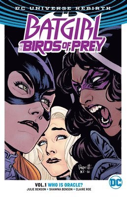 bokomslag Batgirl And The Birds Of Prey Vol. 1: Who Is Oracle? (Rebirth)