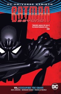 bokomslag Batman Beyond Vol. 1: Escaping the Grave (Rebirth)