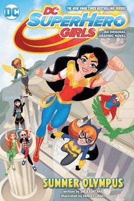 Shea Fontana - DC Super Hero Girls: Summer Olympus, Häftad