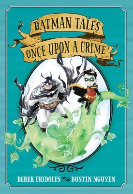 Fridolfs, D: Batman Tales: Once Upon a Crime