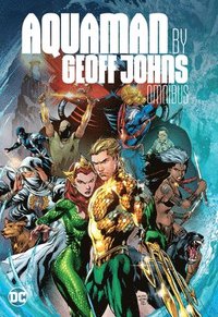 bokomslag Aquaman by Geoff Johns Omnibus