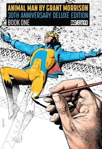 bokomslag Animal Man by Grant Morrison Book One Deluxe Edition: Deluxe Edition