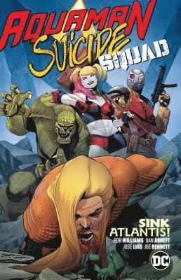 Dan Abnett, Rob Williams - Aquaman/Suicide Squad: Sink Atlantis, Häftad