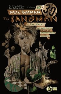 bokomslag The Sandman Vol. 10: The Wake - 30th Anniversary Edition