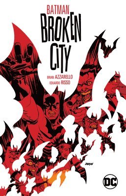 BATMAN BROKEN CITY NEW /E